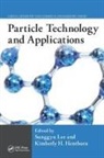 Sunggyu (Ohio University Lee, Sunggyu Henthorn Lee, Kimberly H. Henthorn, Henthorn Kimberly H., Sunggyu Lee, Lee Sunggyu - Particle Technology and Applications