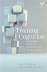 Alice F. Bourne Healy, Lyle E. Bourne Jr., Alice F. Healy, Healy Alice F. - Training Cognition