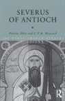 Pauline Allen, Pauline Hayward Allen, C T R Hayward, C. T. R Hayward, C.T.R Hayward - Severus of Antioch
