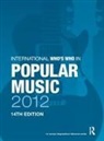 Europa Publications, Europa Publications - International Who''s Who in Popular Music 2012