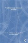 David J. (University of Bath Galbreath, Laura Chappell, Chappell Laura, David J. Galbreath, Galbreath David J., Jocelyn Mawdsley... - Contemporary European Security