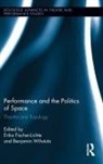 Erika (Free University of Berlin Fischer-Lichte, Erika Fischer-Lichte, Germany, Benjamin Wihstutz - Performance and the Politics of Space
