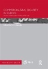 Anna Leander, Anna Leander, Leander Anna - Commercialising Security in Europe