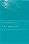 Andrew Church, Andrew Coles Church, Tim Coles, Andrew Church, Church Andrew, Tim Coles... - Tourism, Power and Space