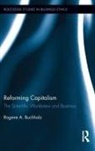 Rogene Buchholz, Buchholz Rogene - Reforming Capitalism