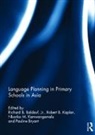 Richard (University of Queensland Baldauf, Richard Baldauf, Pauline Bryant, Bryant Pauline, Knonko Kamwangamalu, Kamwangamalu Knonko... - Language Planning in Primary Schools in Asia
