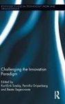 Karl-Erik Gripenberg Sveiby, Pernilla Gripenberg, Gripenberg Pernilla, Beata Segercrantz, Segercrantz Beata, Karl-Erik Sveiby - Challenging the Innovation Paradigm