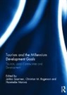 Jarkko Rogerson Saarinen, Haretsebe Manwa, Manwa Haretsebe, Christian M. Rogerson, Rogerson Christian M., Jarkko Saarinen - Tourism and the Millennium Development Goals