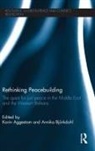 Karin Bjorkdahl Aggestam, Karin Aggestam, Aggestam Karin, Annika Björkdahl - Rethinking Peacebuilding