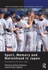Andreas Tagsold Niehaus, Andreas Niehaus, Niehaus Andreas, Christian Tagsold, Tagsold Christian - Sport, Memory and Nationhood in Japan
