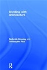 Roderick Kemsley, Roderick Platt Kemsley, Kemsley Roderick, Christopher Platt, Platt Christopher - Dwelling With Architecture