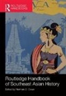 Norman Owen, Norman Owen, Owen Norman - Routledge Handbook of Southeast Asian History