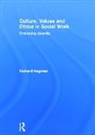 Richard Hugman, Richard (University of New South Wales Hugman - Culture, Values and Ethics in Social Work
