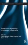 Per-Arne (Stockholm University Bodin, Per-Arne Hedlund Bodin, Per-Arne Bodin, Bodin Per-Arne, Stefan Hedlund, Elena Namli... - Power and Legitimacy - Challenges From Russia