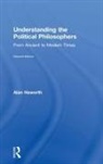 Alan Haworth, Alan (London Metropolitan University Haworth, Haworth Alan - Understanding the Political Philosophers