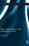 Jungug Choi, Choi Jungug - Votes, Party Systems and Democracy in Asia
