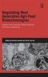 Michael (Simon Fraser University Howlett, Michael Laycock Howlett, Michael Howlett, Howlett Michael, David Laycock, Laycock David - Regulating Next Generation Agri-Food Biotechnologies