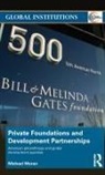 Michael Moran - Private Foundations and Development Partnerships