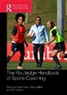 Paul Gilbert Potrac, Jim Denison, Denison Jim, Wade Gilbert, Gilbert Wade, Paul Potrac... - Routledge Handbook of Sports Coaching