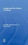 Ken Hillis, Ken Petit Hillis, Hillis Ken, Kylie Jarrett, Jarrett Kylie, Michael Petit... - Google and the Culture of Search