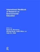Robert B. Brody Stevenson, Michael Brody, Justin Dillon, Dillon Justin, Robert B. Stevenson, Stevenson Robert B.... - International Handbook of Research on Environmental Education
