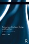 Susan P. Liebell, Susan P. (Saint Joseph''s University Liebell, Liebell Susan P. - Democracy, Intelligent Design, and Evolution