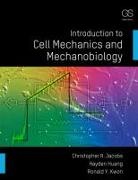 Hayden Huang, Huang Hayden, Christopher R. Jacobs, Christopher R. (Stanford University Jacobs, Christopher R. Huang Jacobs, Jacobs Christopher R.... - Introduction to Cell Mechanics and Mechanobiology