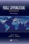 Jerry D. (University of California Gibson, Jerry D. Gibson, Gibson Jerry D. - Mobile Communications Handbook