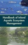 Sven Jorgensen, Sven Tundisi Jorgensen, Jose Galizia Tundisi, Takako Matsumura Tundisi, Tundisi Jose Galizia, Tundisi Takako Matsumura - Handbook of Inland Aquatic Ecosystem Management