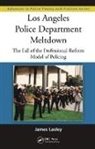 James Lasley, James (California State University Lasley - Los Angeles Police Department Meltdown