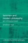 Andrea Nye, Nye Andrea - Feminism and Modern Philosophy