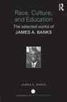 James A Banks, James A. Banks, James A. (University of Washington Banks - Race, Culture, and Education
