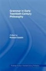 Richard Gaskin, Richard Gaskin, Gaskin Richard - Grammar in Early Twentieth-Century Philosophy