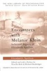 Elizabeth Spillius, Elizabeth (British Psychoanalytical Soci Spillius, Priscilla Roth, Richard Rusbridger - Encounters With Melanie Klein