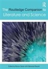 Bruce Rossini Clarke, Bruce Clarke, Clarke Bruce, Manuela Rossini, Rossini Manuela - Routledge Companion to Literature and Science