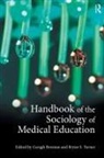 Caragh (University of Newcastle Brosnan, Caragh Brosnan, Brosnan Caragh, Bryan S Turner, Bryan S. Turner - Handbook of the Sociology of Medical Education