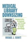 Michael Schott, Schott Michael - Medical Library Downsizing