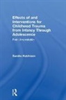 Sandra Hutchison, Hutchison Sandra - Effects of Interventions for Childhood Trauma From Infancy Through
