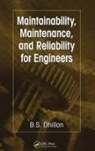 B.S. Dhillon - Maintainability, Maintenance, and Reliability for Engineers