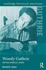 Ronald D Cohen, Ronald D. Cohen, Cohen Ronald D. - Woody Guthrie