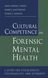 Todd S Elwyn, Todd S. Elwyn, Elwyn Todd S., Daryl Matthews, Wen-Shing Tseng, Wen-Shing (University of Hawaii Tseng... - Cultural Competence in Forensic Mental Health