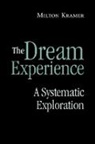 Milton Kramer, Milton (Emeritus Professor of Psychiatry Kramer, Kramer Milton - Dream Experience