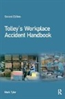 Mark Tyler, Mark Tyler, Tyler Mark - Tolley''s Workplace Accident Handbook