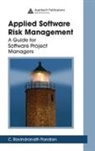 C. Ravindranath Pandian, C. Ravindranath (Quality Improvements Con Pandian, Pandian C. Ravindranath - Applied Software Risk Management