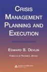 Edward S. Devlin, Edward S. (Consultant Devlin, Devlin Edward S. - Crisis Management Planning and Execution