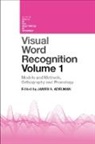 James (University of Warwick Adelman, James Adelman - Visual Word Recognition Volume 1