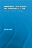 Michael Rear, Michael (Hofstra University Rear - Intervention, Ethnic Conflict and State-Building in Iraq