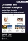 Robert E. Krider, Krider Robert E., Daniel S. Putler, Daniel S. Krider Putler, Putler Daniel S. - Customer and Business Analytics