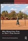 Kausik Bandyopadhyay, Kausik Bandyopadhyay, Bandyopadhyay Kausik - Why Minorities Play Or Don''t Play Soccer