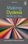 Vicki Goodwin, Vicki (Consultant and Tutor in Dyslexia Goodwin, Goodwin Vicki, Bonita Thomson, Thomson Bonita - Making Dyslexia Work for You